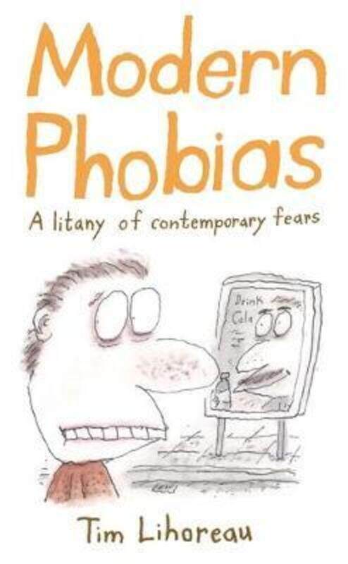 

Modern Phobias.Hardcover,By :Tim Lihoreau
