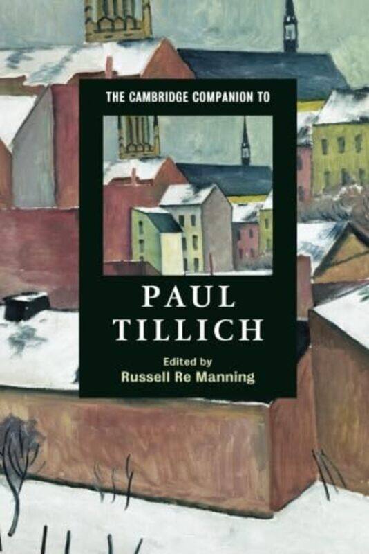 

The Cambridge Companion To Paul Tillich by Russell Re-Paperback