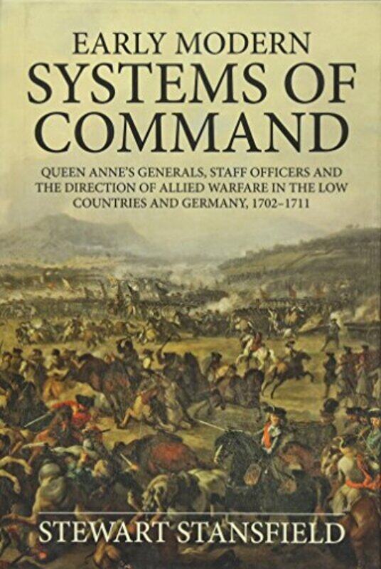 

Early Modern Systems of Command by Stewart Stansfield-Hardcover