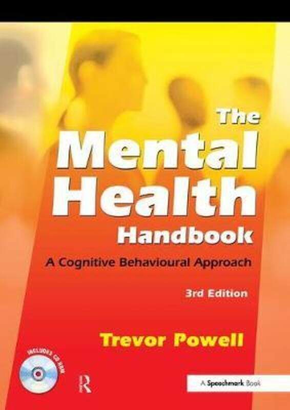 

The Mental Health Handbook: A Cognitive Behavioural Approach.paperback,By :Powell, Trevor