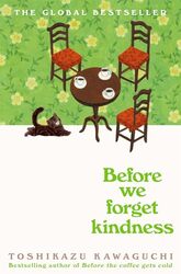 Before We Forget Kindness By Kawaguchi, Toshikazu - Paperback