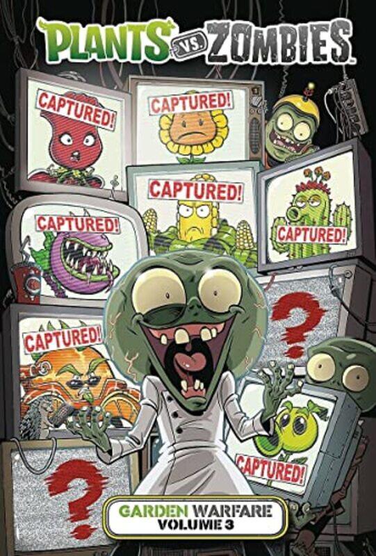 

Plants Vs. Zombies: Garden Warfare Volume 3 , Paperback by Tobin, Paul - Chabot, Jacob - Breckel, Heather