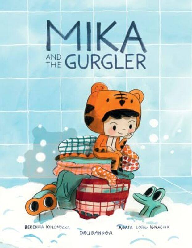 

Mika and the Gurgler by Agata Loth-Ignaciuk-Hardcover