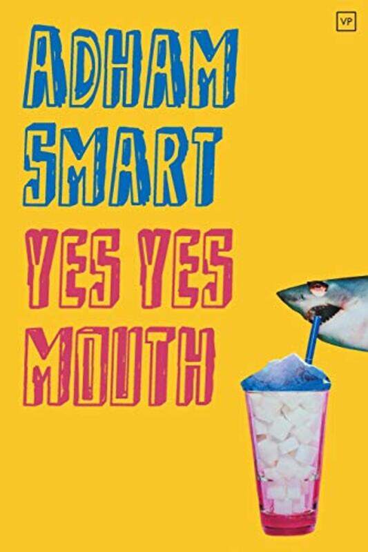 

yes yes mouth by Adham Smart-Paperback