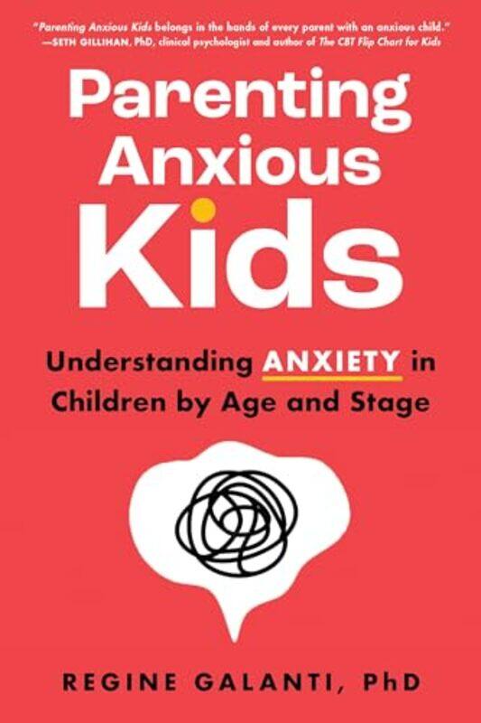 

Parenting Anxious Kids by Robert Gullifer-Paperback
