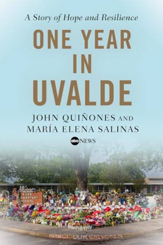 

One Year in Uvalde by John QuinonesMaria Elena Salinas -Hardcover