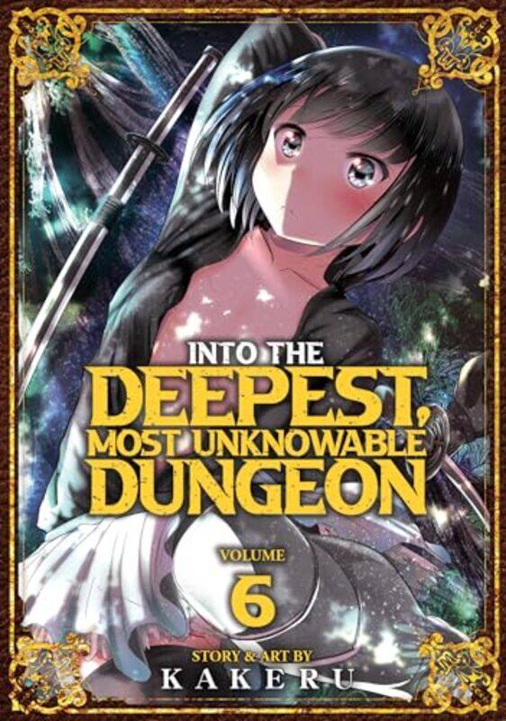 

Into the Deepest Most Unknowable Dungeon Vol 6 by Kakeru-Paperback