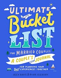 Ultimate Bucket List for Married Couples by Alex Alex Davis DavisRyan Ryan Gleason Gleason-Paperback