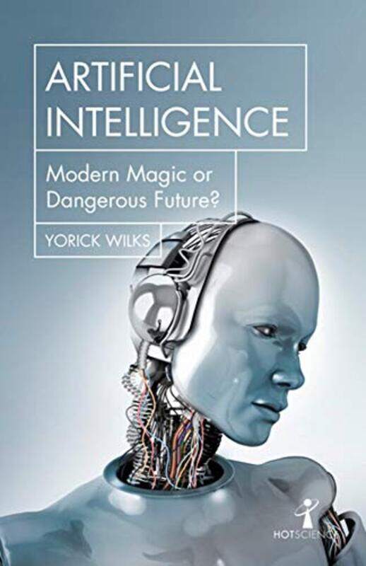 

Artificial Intelligence: Modern Magic or Dangerous Future