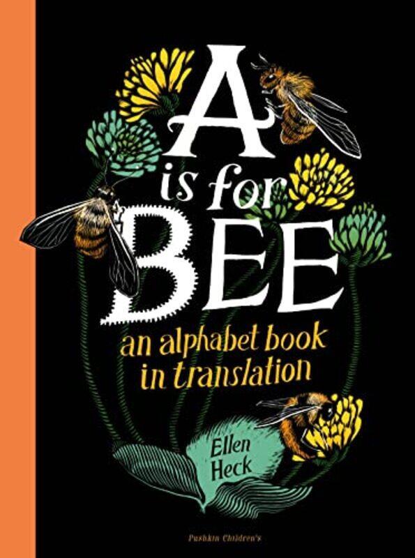 

A Is For Bee By Heck, Ellen - Heck, Ellen Hardcover