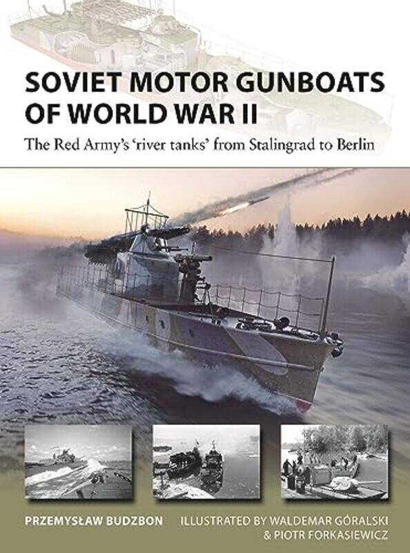 

Soviet Motor Gunboats of World War II by Przemyslaw BudzbonWaldemar GoralskiPiotr Forkasiewicz-Paperback