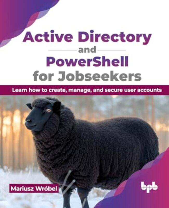 

Active Directory And Powershell For Jobseekers by Mariusz Wrobel-Paperback