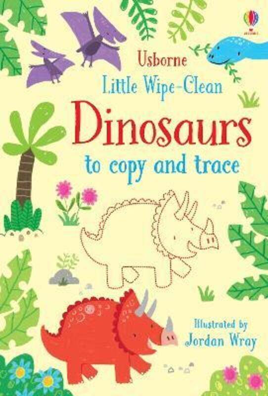 

Little Wipe-Clean Dinosaurs to Copy and Trace,Paperback,ByKirsteen Robson