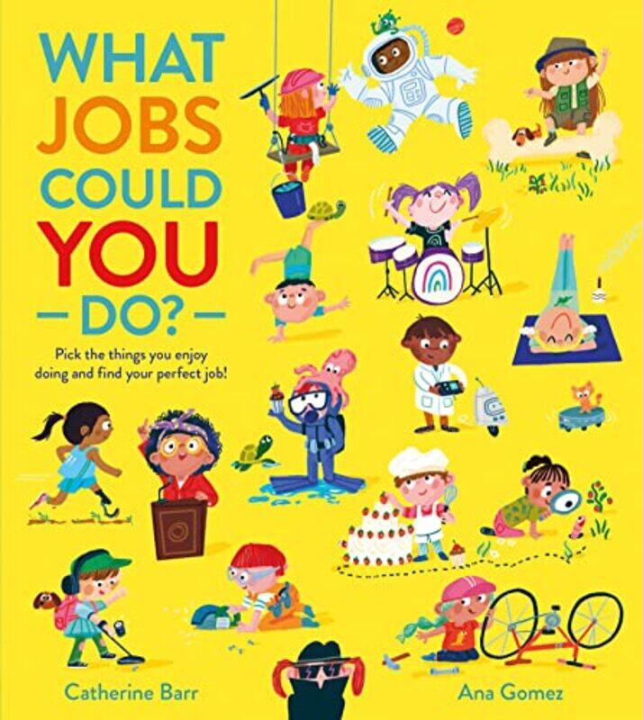 

What Jobs Could YOU Do by Catherine BarrAna Gomez-Paperback