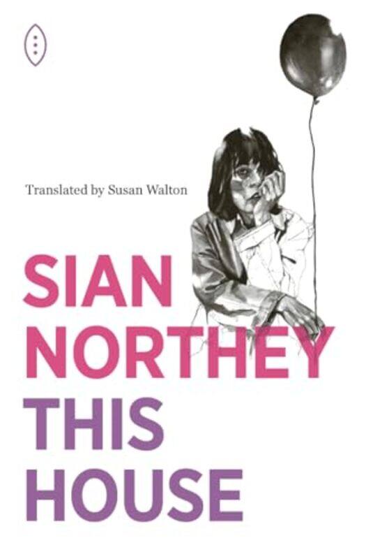 

This House by Sian NortheySusan Walton-Paperback