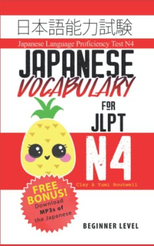 

Japanese Vocabulary For Jlpt N4 Master The Japanese Language Proficiency Test N4 by Boutwell, Yumi - Boutwell, Clay , Paperback