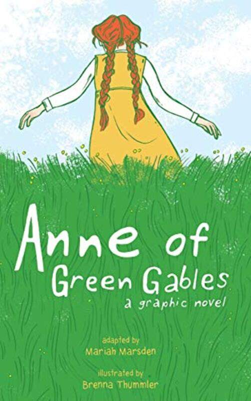 

Anne of Green Gables by Mariah MarsdenBrenna Thummler-Hardcover