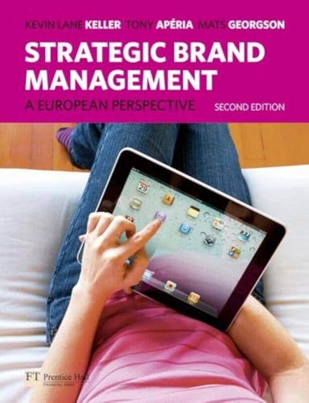 

Strategic Brand Management by Kevin KellerTony AperiaMats Georgson-Paperback