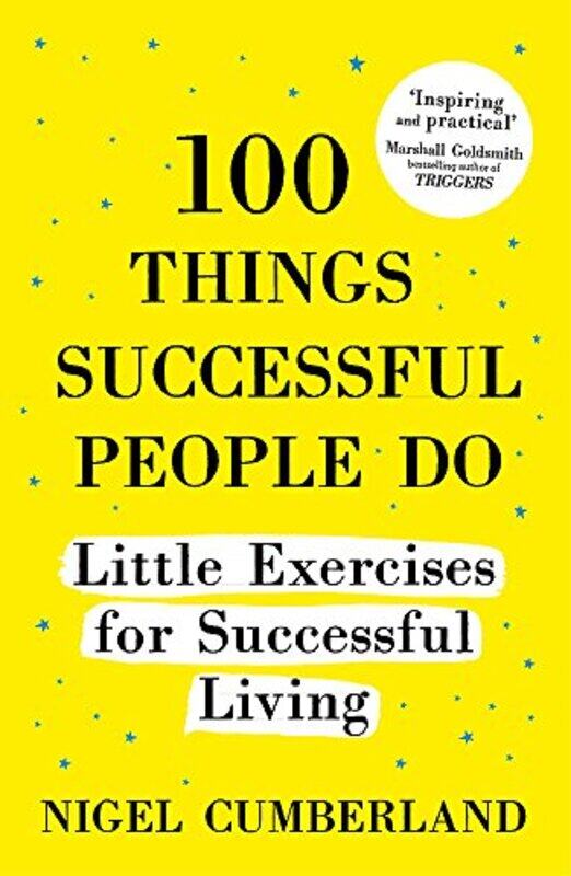 

100 Things Successful People Do: Little Exercises for Successful Living, Paperback Book, By: Nigel Cumberland