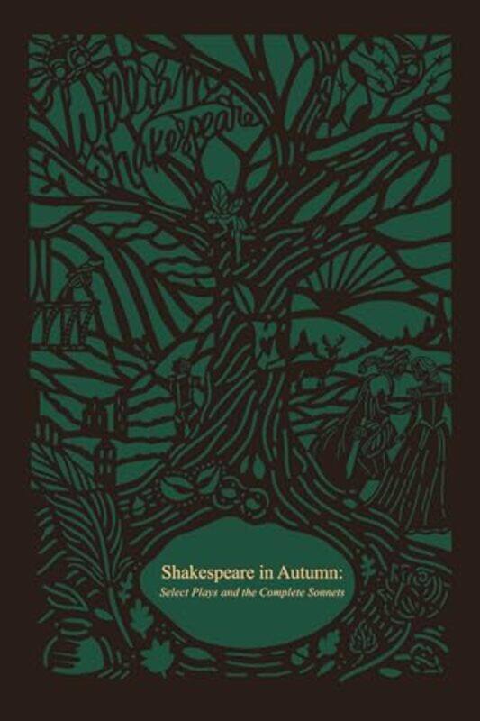 

Shakespeare In Autumn Seasons Edition Fall Select Plays And The Complete Sonnets by Shakespeare, William - Hardcover