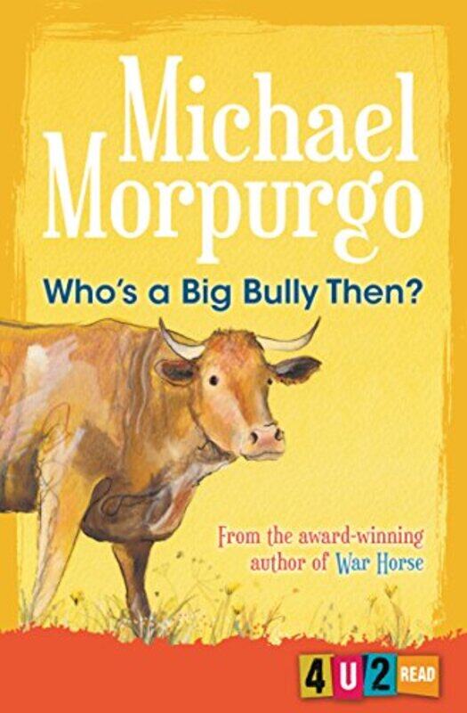 

Whos a Big Bully Then , Paperback by Morpurgo, Michael - Carey, Joanna - Rayner, Catherine