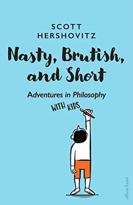 

Nasty Brutish and Short by Scott Hershovitz-Hardcover