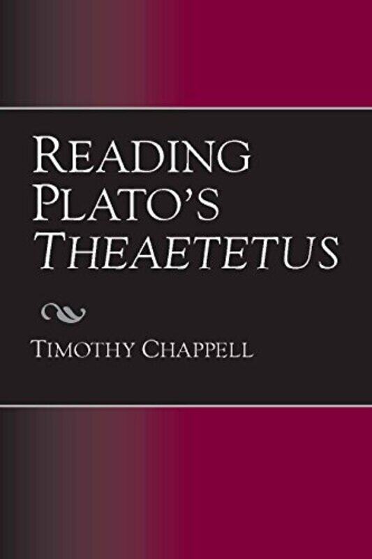 

Reading Platos Theaetetus by Timothy Chappell-Paperback