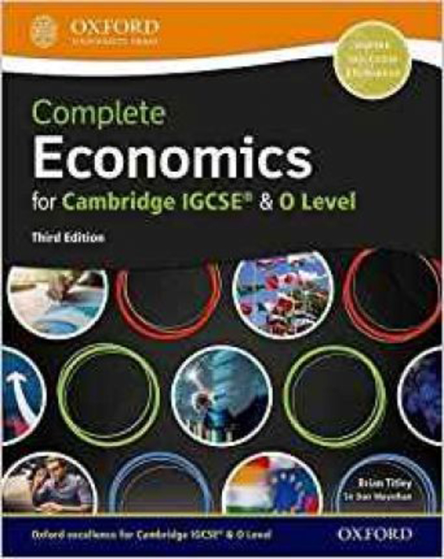 Complete Economics for Cambridge IGCSE (R) and O Level, Paperback Book, By: Dan Moynihan