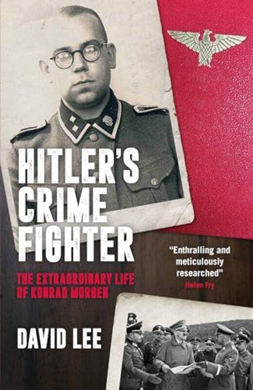 

Hitler’s Crime Fighter by David Lee-Hardcover