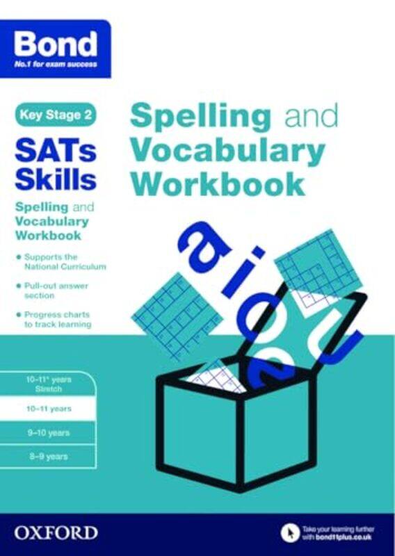 

Bond SATs Skills Spelling and Vocabulary Workbook by Brian M University of California USA FaganNadia Durrani-Paperback