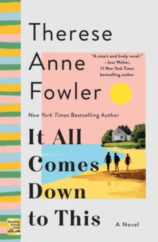 

It All Comes Down to This by Therese Anne Fowler-Paperback