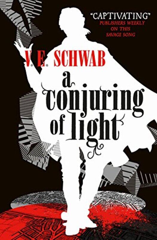 

A Conjuring of Light (A Darker Shade of Magic #3), Paperback Book, By: V. E. Schwab