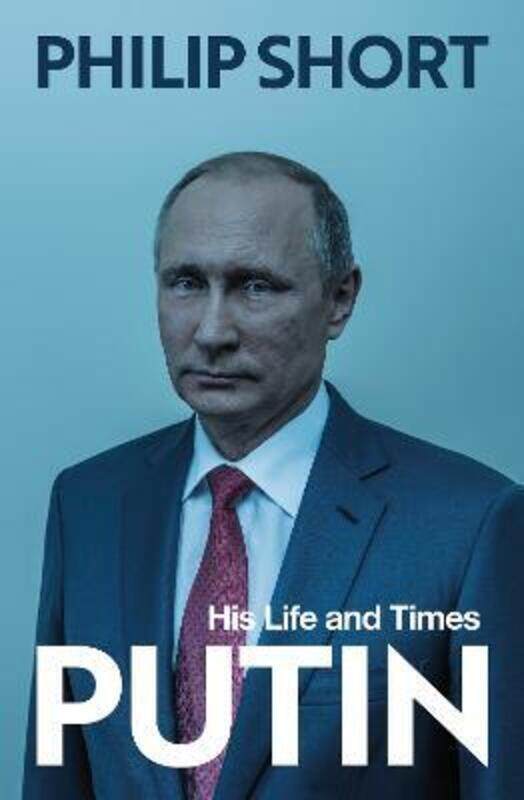 

Putin: The new and definitive biography,Paperback,ByShort, Philip
