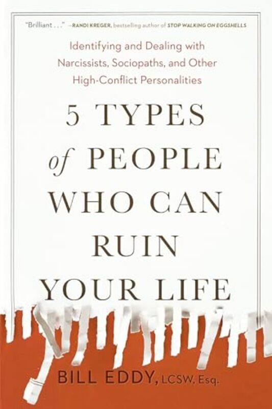 

5 Types of People Who Can Ruin Your Life by Bill Eddy-Paperback
