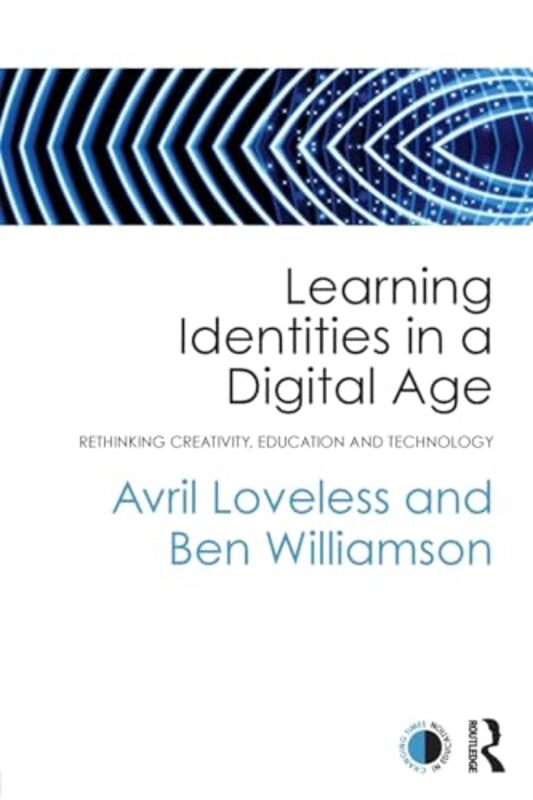 Learning Identities in a Digital Age by Avril LovelessBen Williamson-Paperback