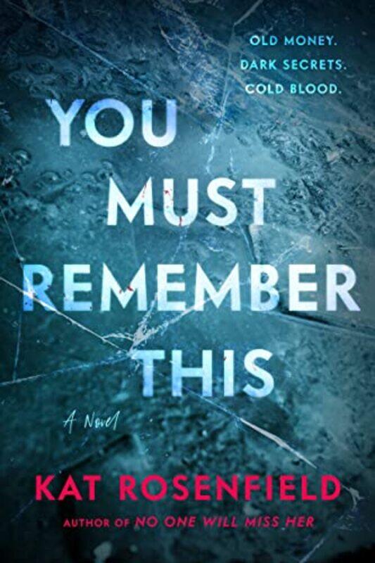 

You Must Remember This by Kat Rosenfield-Hardcover