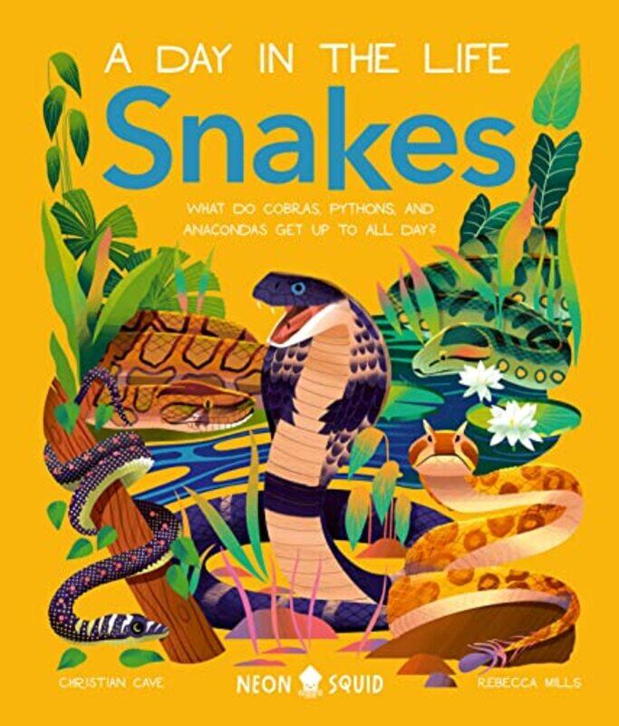 

Snakes A Day In The Life By Cave Christian - Hardcover