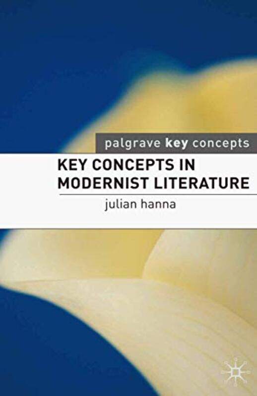 

Key Concepts in Modernist Literature by Julian HannaMartin Coyle-Paperback