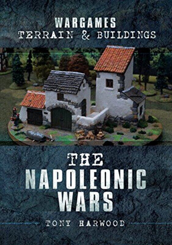 

Wargames Terrain and Buildings by Tony Harwood-Paperback