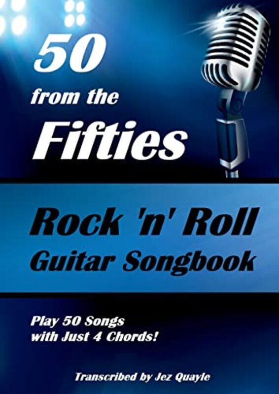 

50 from the Fifties Rock n Roll Guitar Songbook by Jez Quayle-Paperback