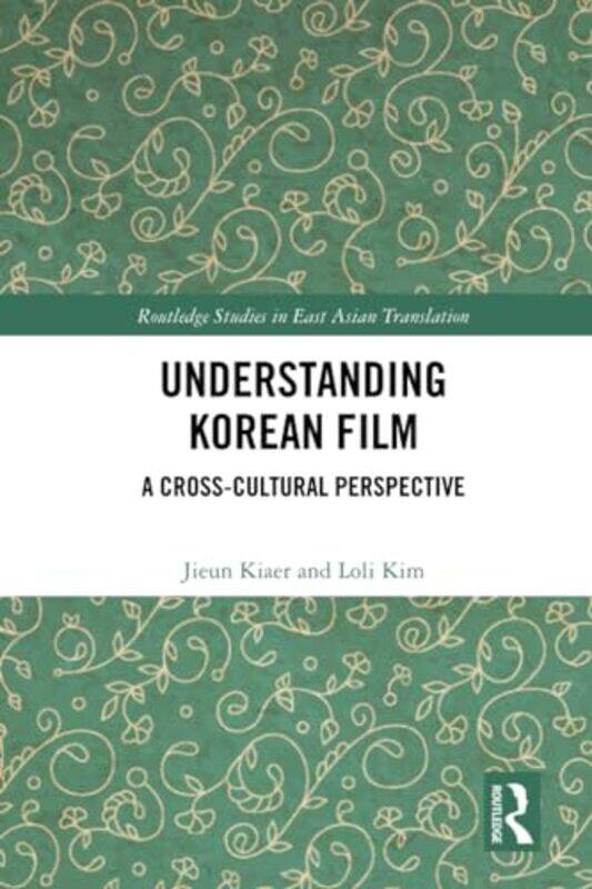 

Understanding Korean Film by Jieun KiaerLoli Kim-Paperback