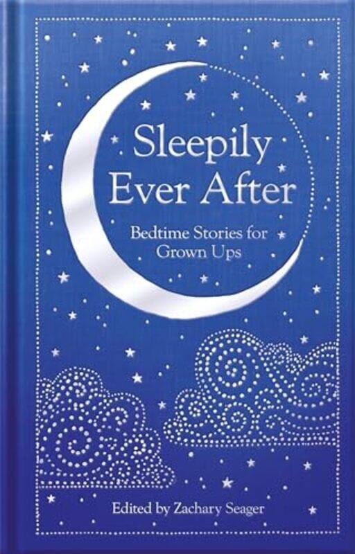 

Sleepily Ever After by Zachary Seager-Hardcover