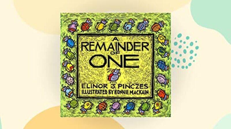 

A Remainder of One Paperback by Pinczes, Elinor J. - MacKain, Bonnie