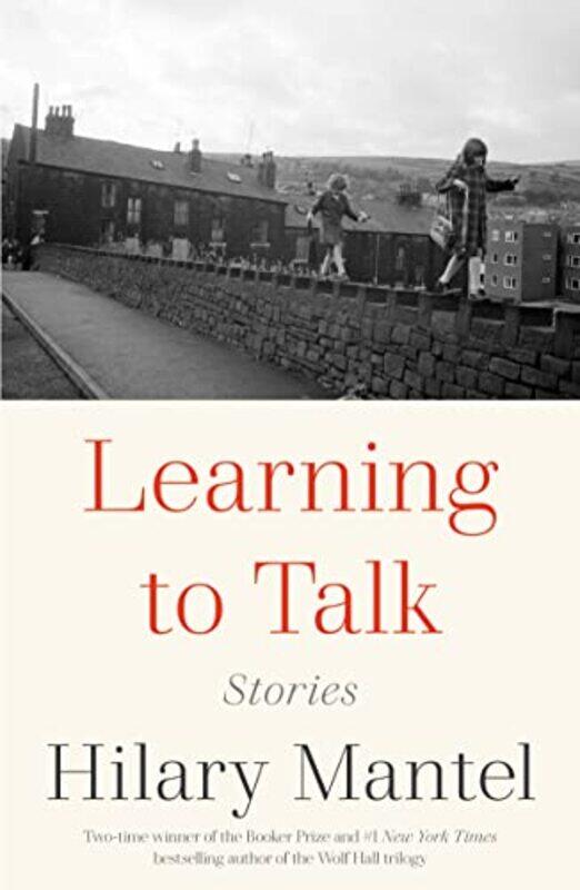 

Learning to Talk: Stories,Paperback,By:Mantel, Hilary