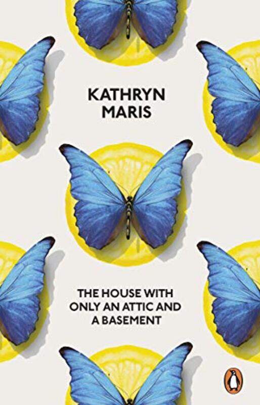 

The House with Only an Attic and a Basement by Kathryn Maris-Paperback