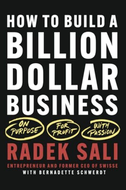 

How to Build a BillionDollar Business by Radek Sali-Paperback