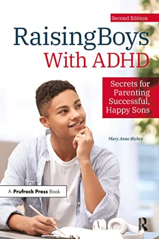 Raising Boys With Adhd Secrets For Parenting Successful Happy Sons by Richey, Mary Anne..Paperback