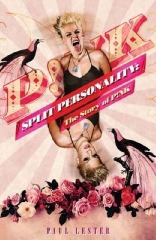 Split Personality: The Story of Pink, Paperback Book, By: Paul Lester