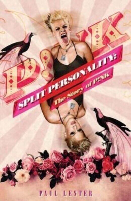 Split Personality: The Story of Pink, Paperback Book, By: Paul Lester