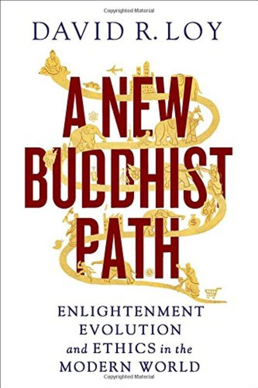 

A New Buddhist Path by David R Loy-Paperback